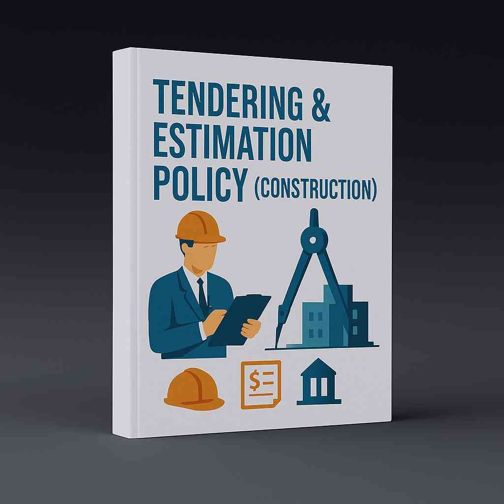 Tendering & Estimation Policy (Construction)